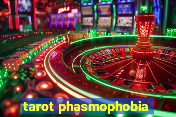 tarot phasmophobia